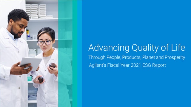 Agilent's Fiscal Year 2021 ESG Report