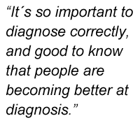 It's so important to diagnose correctly, and good to know that people are becoming better at diagnosis.