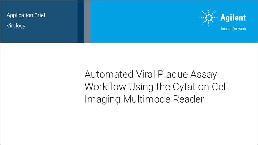 Automated Viral Plaque Assay Workflow Using the Cytation Cell Imaging Multimode Reader