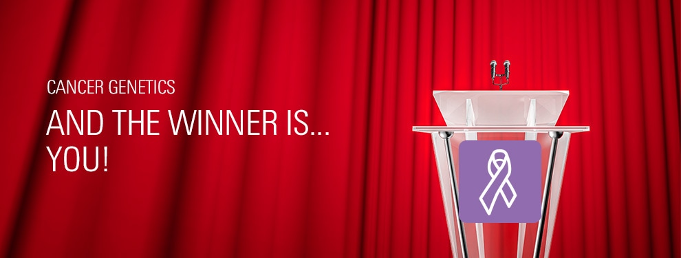 Cancer Genetics | And the winner is... you!