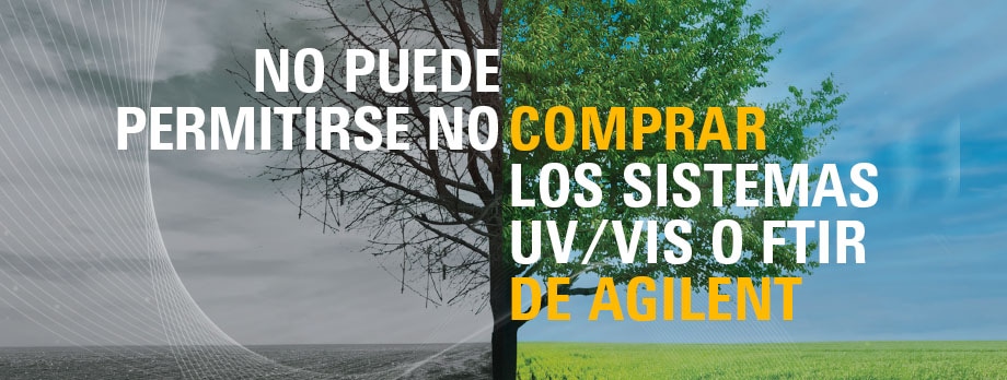 NO PUEDE PERMITIRSE NO COMPRAR LOS SISTEMAS UV/VIS O FTIR DE AGILENT