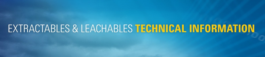 Extractables & Leachables Technical Information