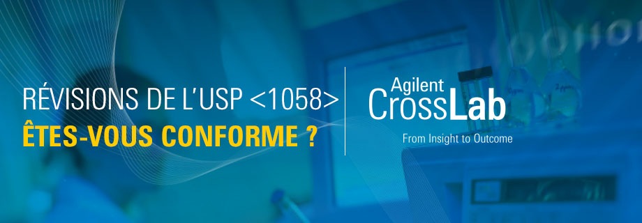 Révisions de l’USP <1058> Êtes-vous conforme ? | Agilent CrossLab