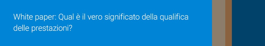 White paper: Qual è il vero significato della qualifica delle prestazioni?