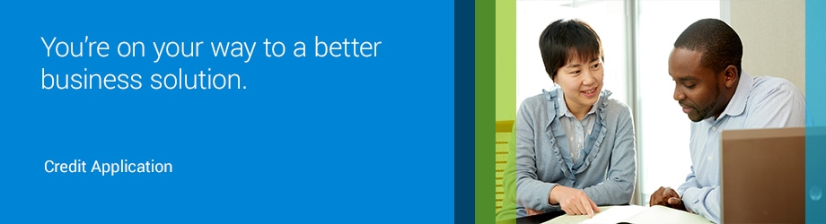You’re on your way to a better business solution - Credit Application.