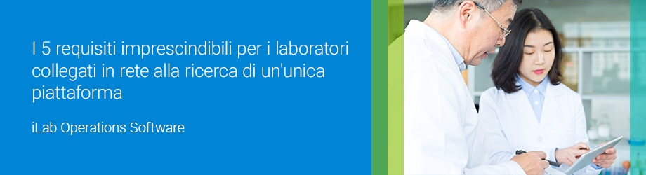 I 5 requisiti imprescindibili per i laboratori collegati in rete alla ricerca di un'unica piattaforma
