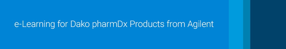 e-Learning for Dako pharmDx Products from Agilent 