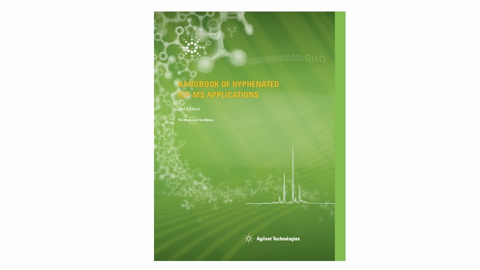 Green cover of 'Handbook of Hyphenated ICP-MS Applications, 2nd Edition.' Features molecule graphics and Agilent Technologies logo, conveying scientific tone.